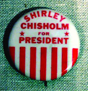 Shirley Chisholm Campaign Pin