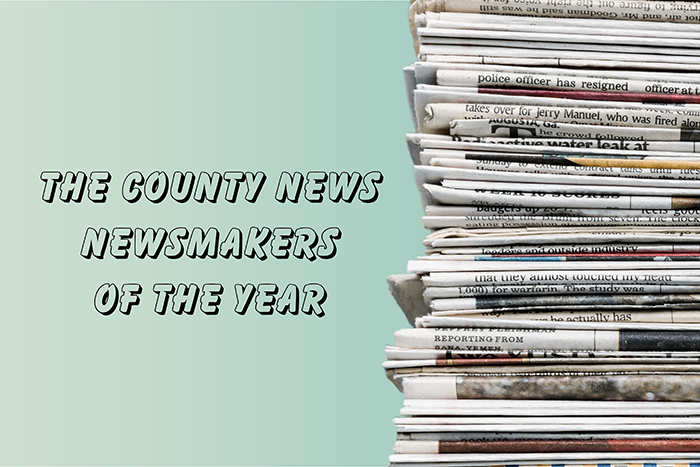 The County News Newsmaker of the Year