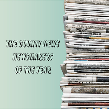The County News Newsmakers of the Year