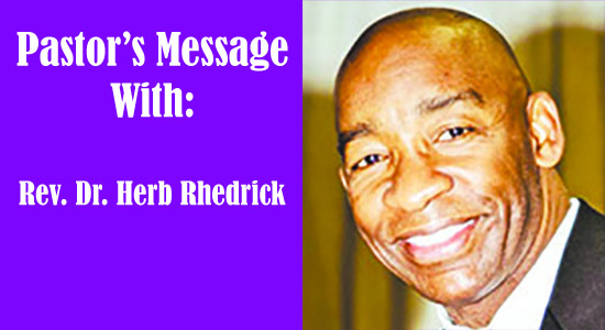 Pastor's Message with Rev. Dr. Herb Rhedrick